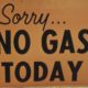 Sorry NO GAS TODAY' sign at an Oregon Gas Station in October 1973 | US Faces Summer Gas Shortage Due to Lack of Truckers | Featured