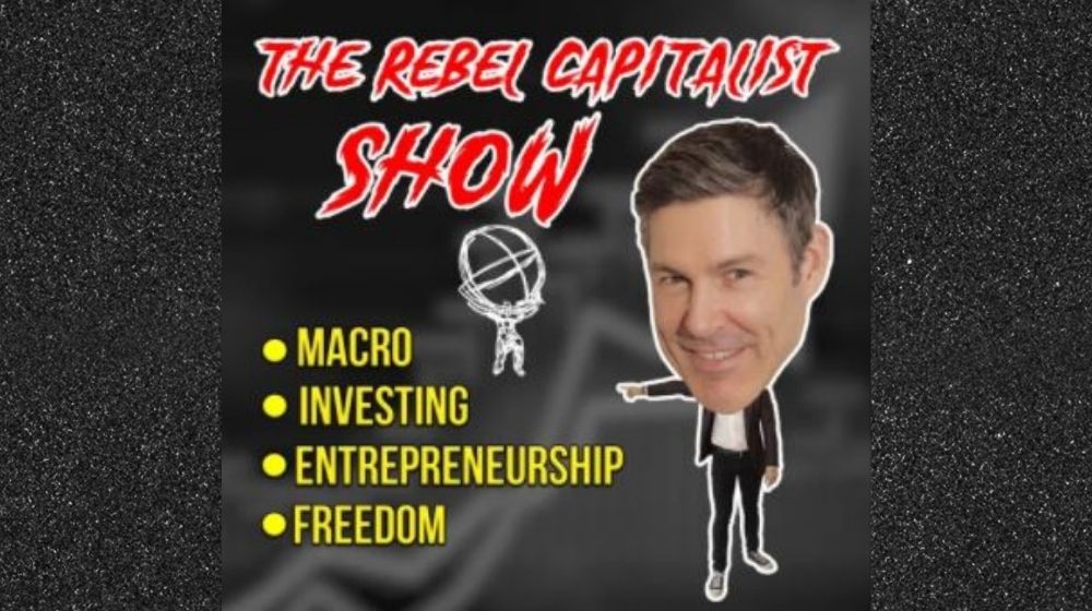The Rebel Capitalist Show-Podcast | Caitlin Long (Bitcoin/Banking Deep Dive, Debt, Leverage, TETHER & Counterparty Risk) | featured