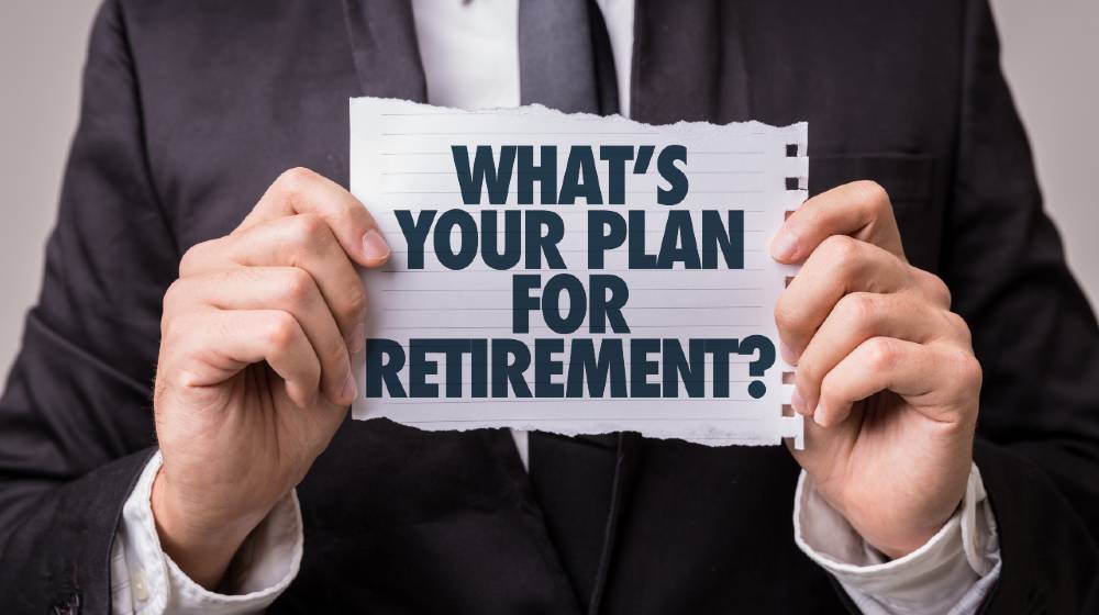 Whats Your Plan for Retirement | Constrained Into Retirement? What You Should Do | featured