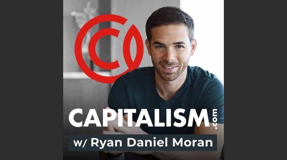 capitalism.com with Ryan Daniel Moran Podcast | How DAOs Will Change Ecommerce, Investing, & Business w/ Garret Akerson | featured
