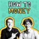 How to Money Podcast | Stock Market Slump, Financial Infidelity, & 4-Day Workweeks | featured