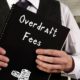 Overdraft Fees phrase on the sheet | Citi To Eliminate Overdraft Fees And Insufficient Funds Charges | featured