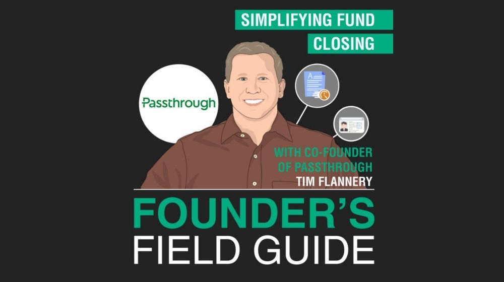 Tim Flannery - Founder’s Field Guide Podcast | Tim Flannery - Simplifying Fund Closing | featured
