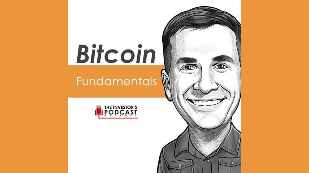 Bitcoin We Study Billionaires - The Investor’s Podcast Network | Bitcoin Fear, Uncertainty, & Doubt (FUD) w/ Dan Held | featured