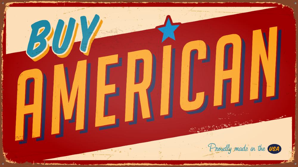 Vintage Buy American metal sign - Raster version | Biden’s Buy American Program Is Too Little, Too Late | Featured